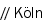 // K�ln